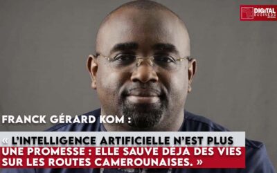 Franck Gérard Kom : « L’intelligence artificielle n’est plus une promesse : elle sauve déjà des vies sur les routes camerounaises. »